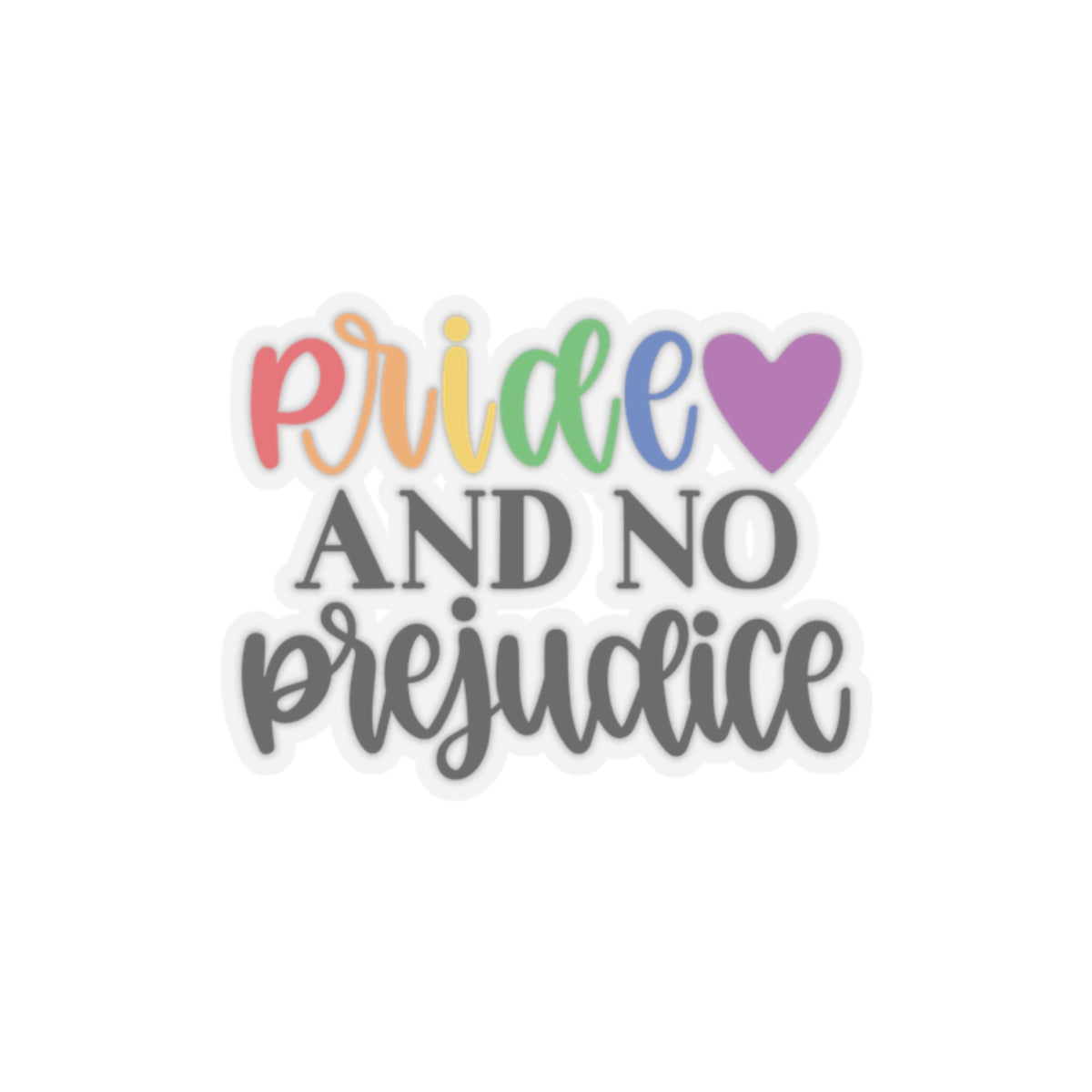 Kiss-Cut Stickers-Pride and no prejudice