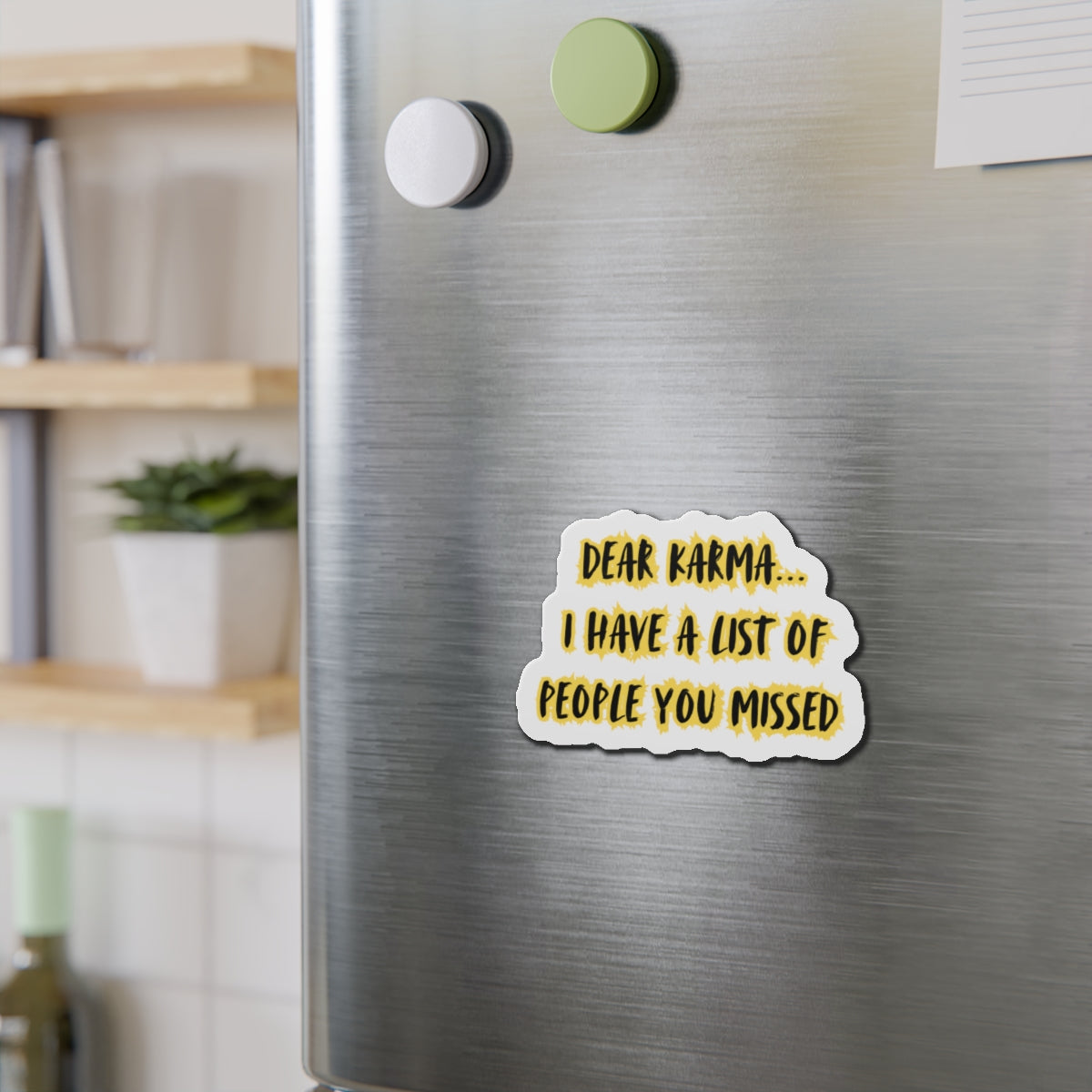 Die-Cut Magnet: Karma